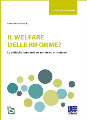 L’analisi della X legislatura. Il welfare delle riforme?
